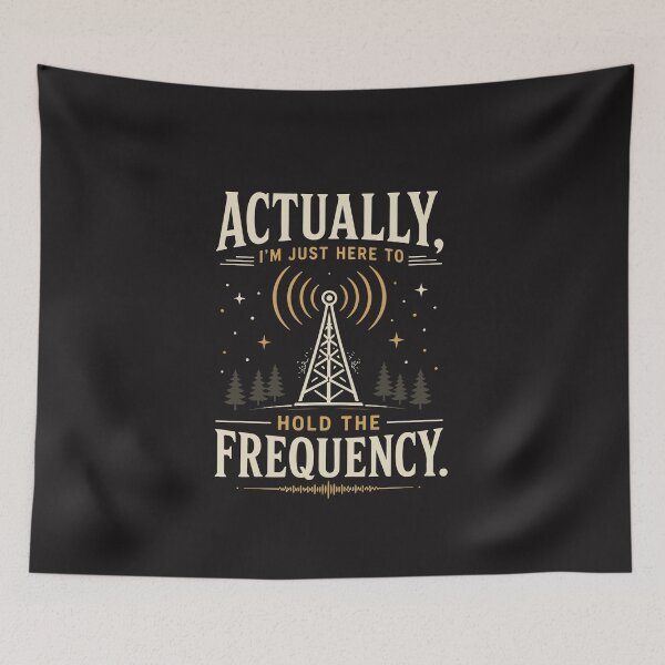 Item preview, Actually I’m Just Here to Hold The Frequency Funny Quote Retro designed and sold by kiralynstration.
