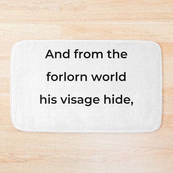 Item preview, "And from the forlorn world his visage hide," - print black designed and sold by ariksworld.