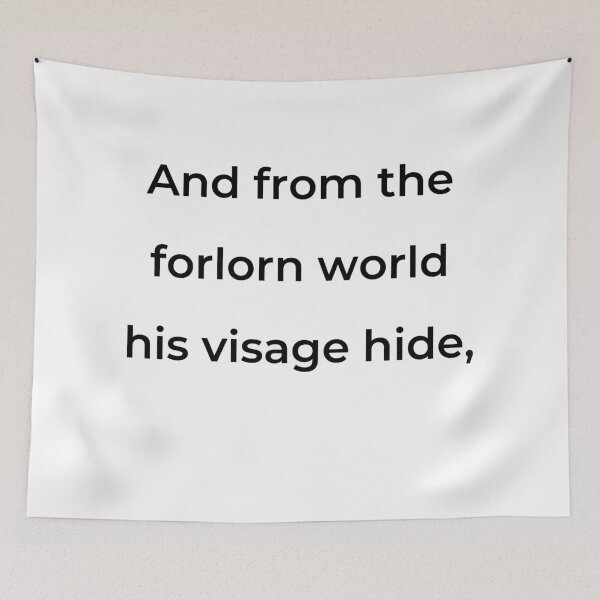 Item preview, "And from the forlorn world his visage hide," - print black designed and sold by ariksworld.