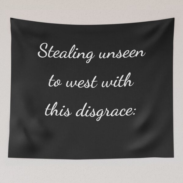 Item preview, "Stealing unseen to west with this disgrace:" - handwriting white designed and sold by ariksworld.