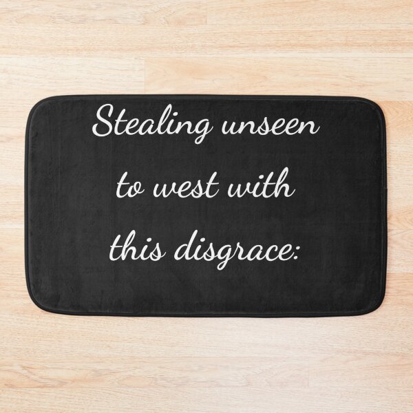 Item preview, "Stealing unseen to west with this disgrace:" - handwriting white designed and sold by ariksworld.