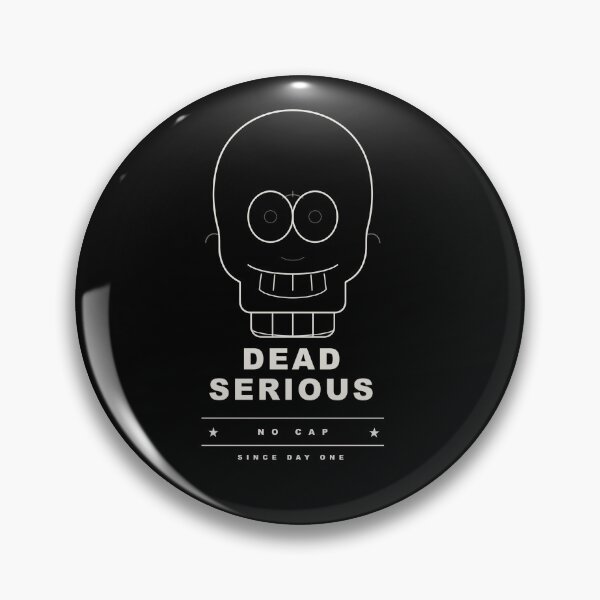 Item preview, Dead Serious – No Cap Edition designed and sold by quietvisualsco.