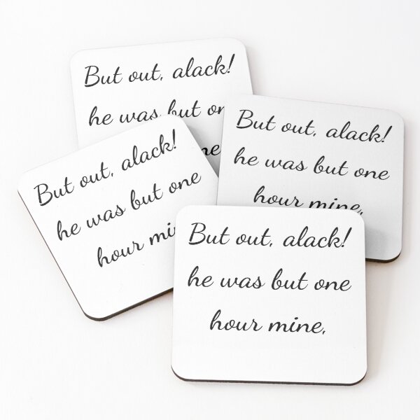 Item preview, "But out, alack! he was but one hour mine," - handwriting black designed and sold by ariksworld.
