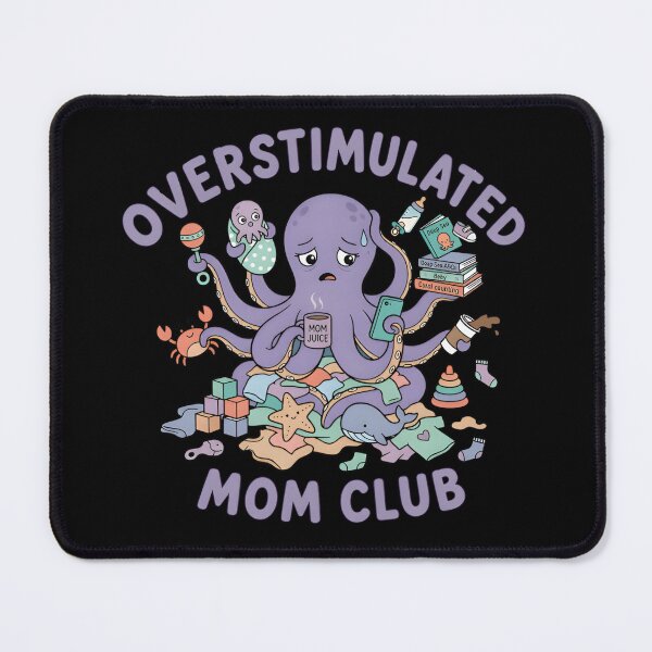 Item preview, Overstimulated Mom Depression Mental Health Essential T-Shirt designed and sold by ZyxDes.