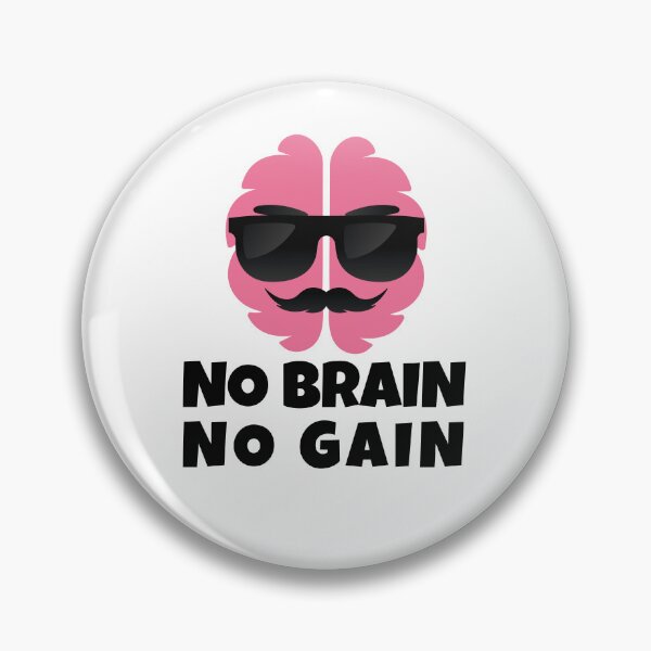 Item preview, No Brain No Gain Funny Motivational Brain Business Success Illustration designed and sold by WordPlayStudio.
