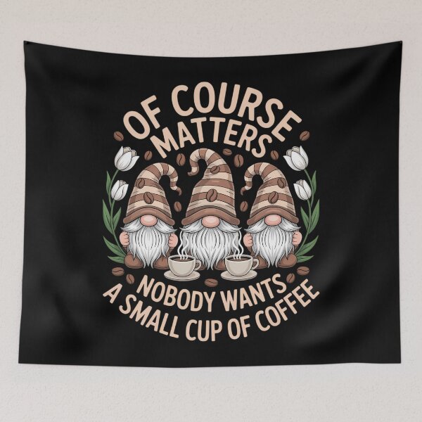 Item preview, Coffee Lover Quote for Women Who Loves Coffee & Gnomes designed and sold by SapfireStuArt.
