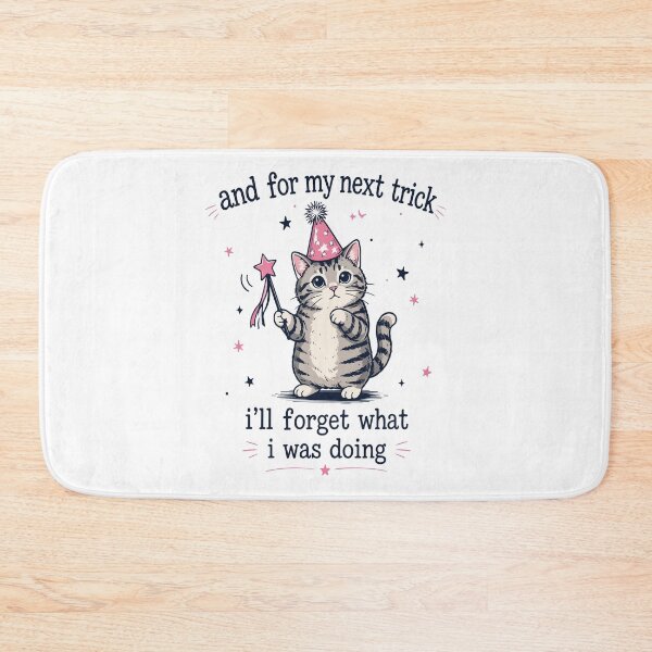 Item preview, And For My Next Trick I’ll Forget What I Was Doing Funny Cat designed and sold by kiralynstration.