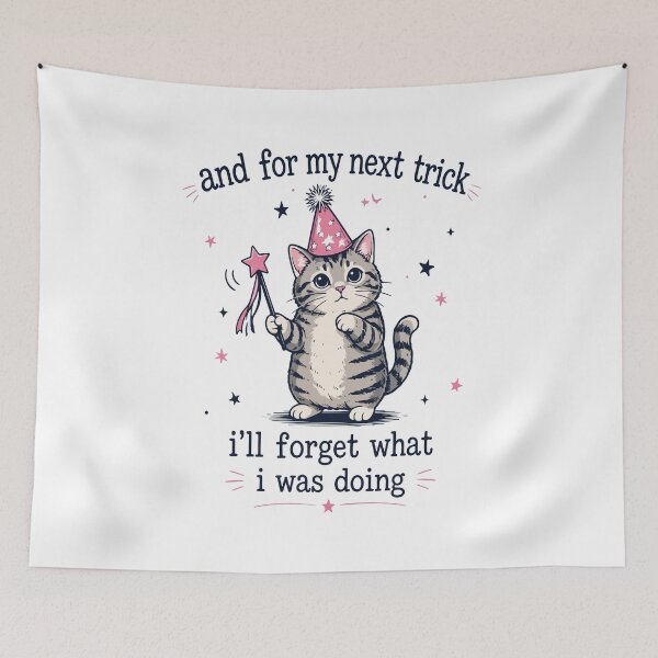 Item preview, And For My Next Trick I’ll Forget What I Was Doing Funny Cat designed and sold by kiralynstration.