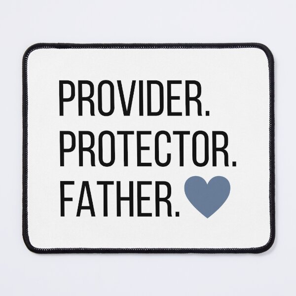 Item preview, Provider. Protector. Father. designed and sold by The Trad Dream.