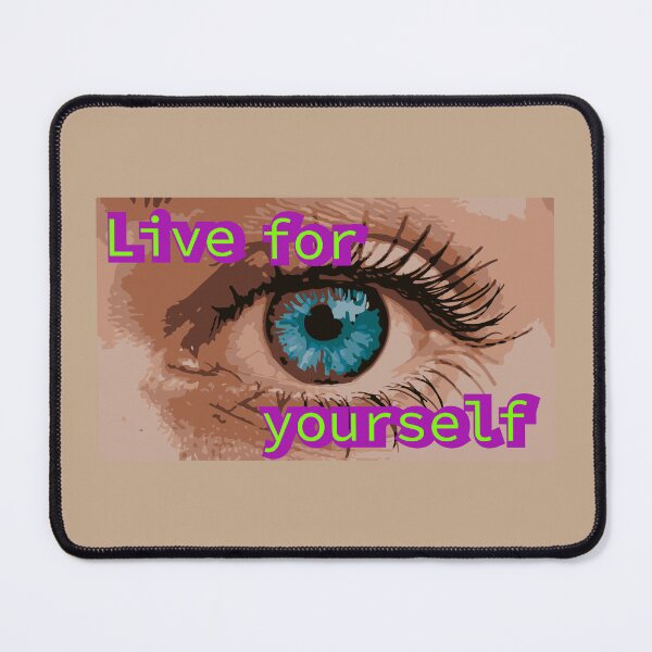Item preview, Live for Yourself - Blue Eye Pop Art Motivational Design designed and sold by Ihor Ivanov.