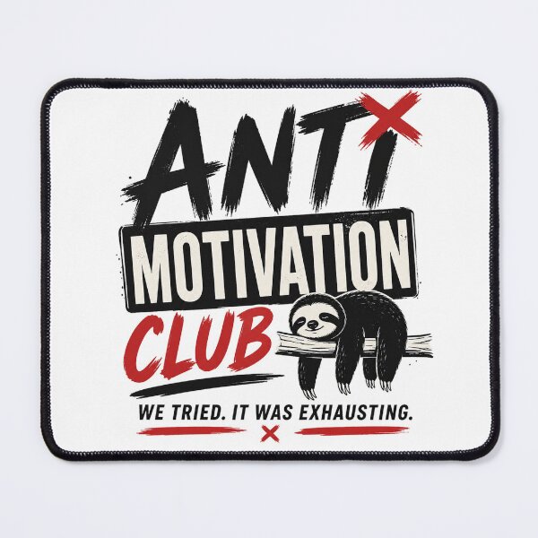 Item preview, Exhausted Sloth Motivation Club designed and sold by the-dovlat.