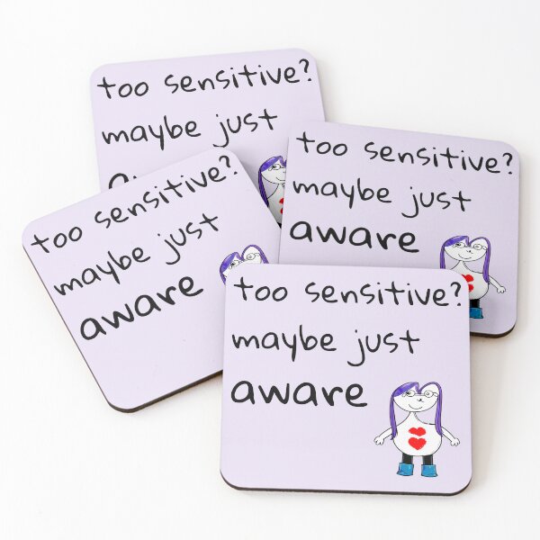 Item preview, Too Sensitive? Maybe Just Aware Quote designed and sold by SoftBeing.