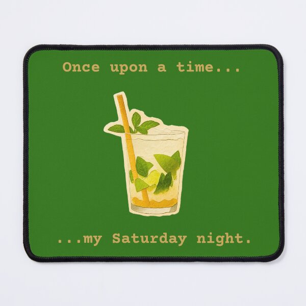 Item preview, Mojito Saturday Night Funny Cocktail Quote designed and sold by Papper-Ironic.
