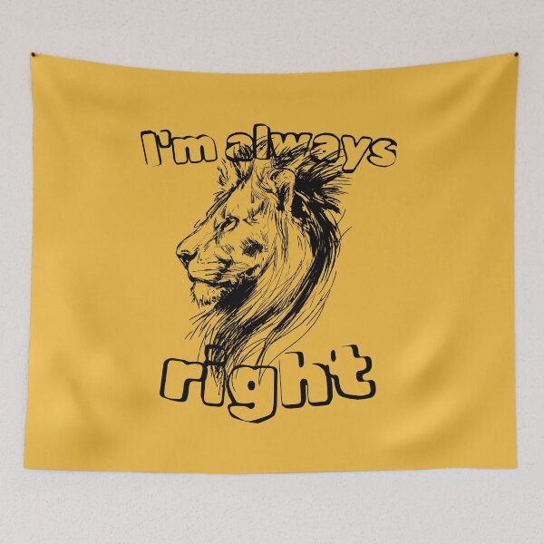 Item preview, Sarcastic Lion Head Illustration - I'm Always Right Shirt for Strong Personalities designed and sold by illeN-Art-World.