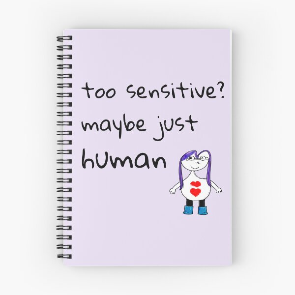 Item preview, Too Sensitive? Maybe Just Human Quote designed and sold by SoftBeing.