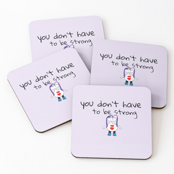 Item preview, You Don't Have To Be Strong designed and sold by SoftBeing.