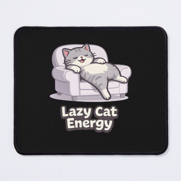 Item preview, Lazy Cat Energy Cute Relaxed Mood designed and sold by Dream-Fab.