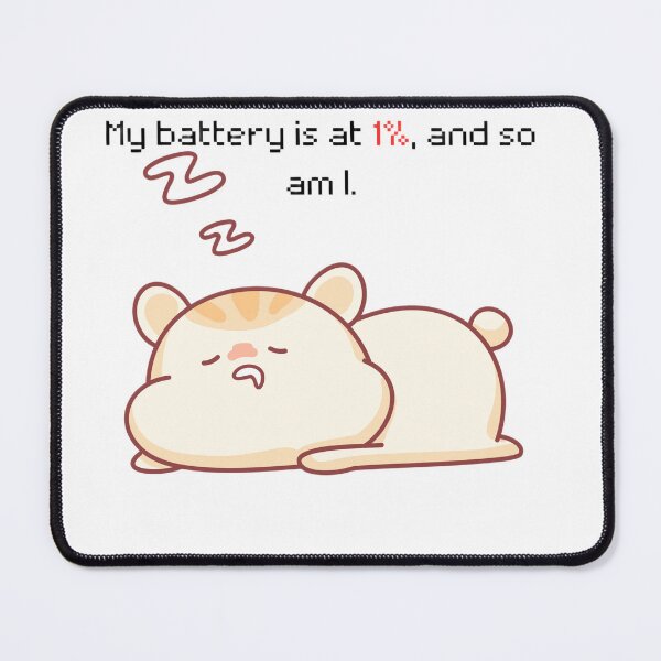 Item preview, My Battery is at 1 Percent and So Am I - Funny Hamster Burnout Quote designed and sold by Lush Aura Designs.