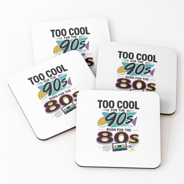Item preview, Too cool for the 90s, born for the 80s designed and sold by FreshPixelArt.