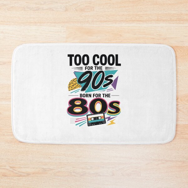Item preview, Too cool for the 90s, born for the 80s designed and sold by FreshPixelArt.