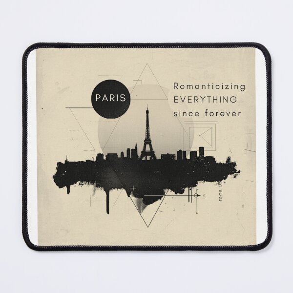 Item preview, PARIS — Romanticizing Everything Since Forever. [Flavor 3] designed and sold by Mildly Thriving Co..