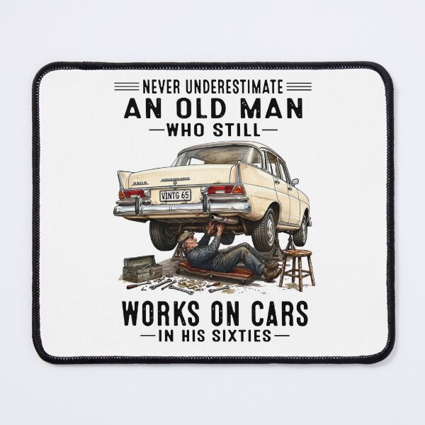 Item preview, Never Underestimate An Old Man Who Still Works On Cars In His Sixties designed and sold by sawczy-shop.