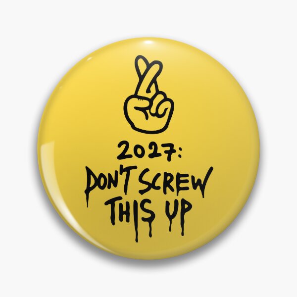 Item preview, 2027: Don't Screw This Up — Funny New Year Fingers Crossed Art designed and sold by MalisoStickers.