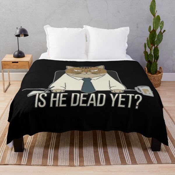 Item preview, Is He Dead Yet Office Cat Meme designed and sold by PROPera-design.