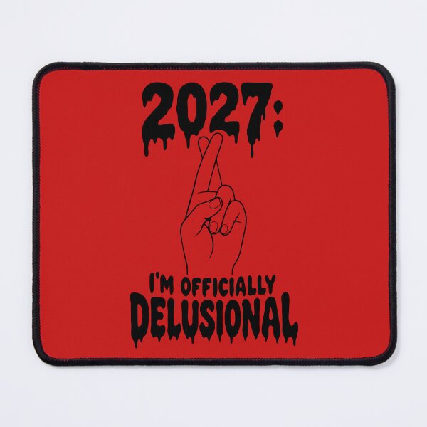 Item preview, 2027: I'm Officially Delusional — Edgy Gothic New Year Art designed and sold by MalisoStickers.