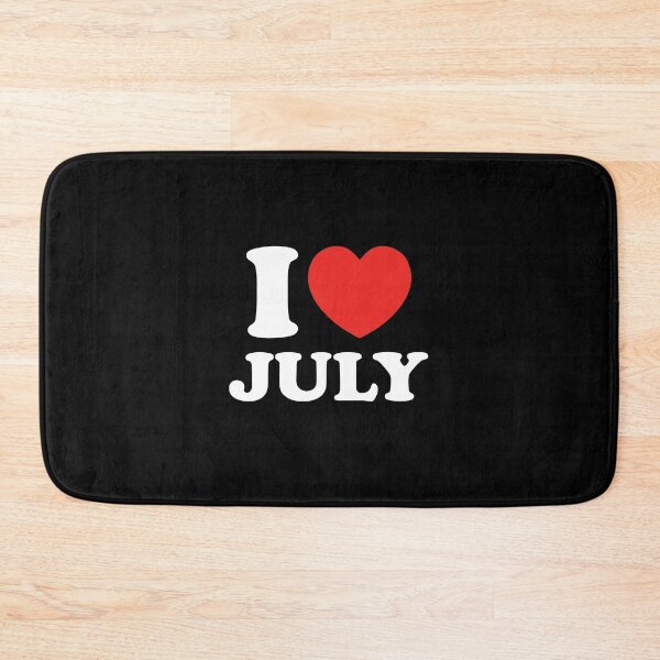 Item preview, I Love July designed and sold by shitpostee.