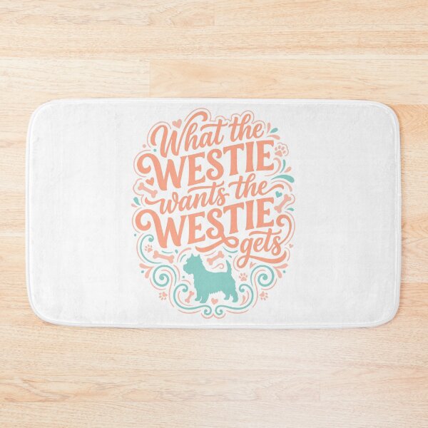 Item preview, What the Westie Wants Westie Gets Funny Dog Mom designed and sold by AntiqueImages.