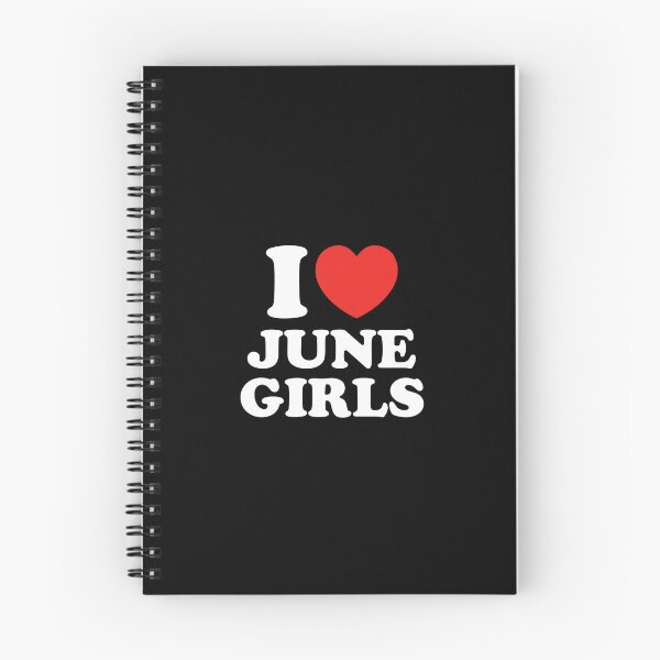 Item preview, I Love June Girls designed and sold by shitpostee.