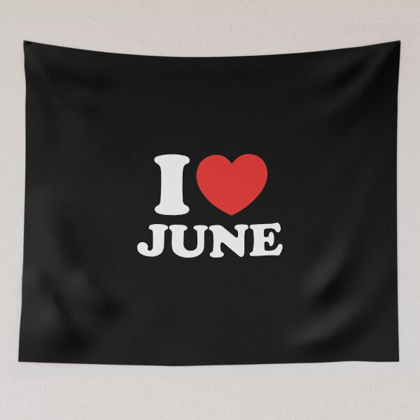 Item preview, I Love June designed and sold by shitpostee.