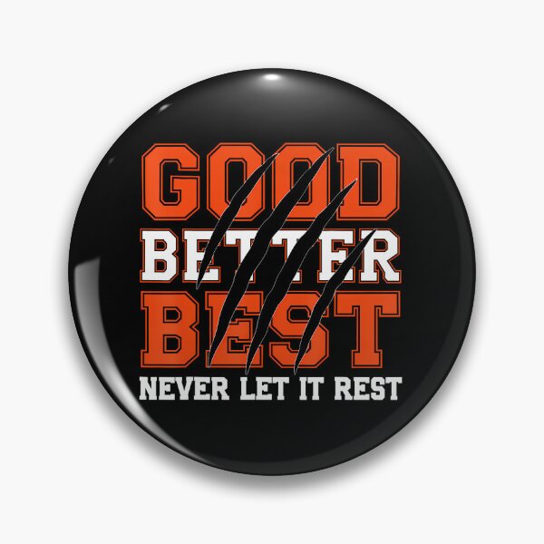 Item preview,  Good Better Best Never Let It Rest Motivation Bear Claws  designed and sold by ShilpyDesign.