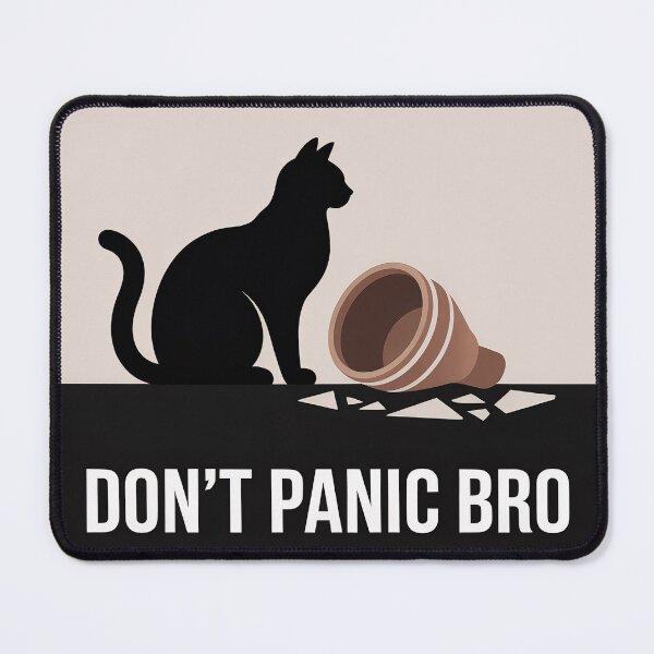 Item preview, Text art “Don’t panic”. Cat and a broken vase. Funny art designed and sold by GiriaGallery.