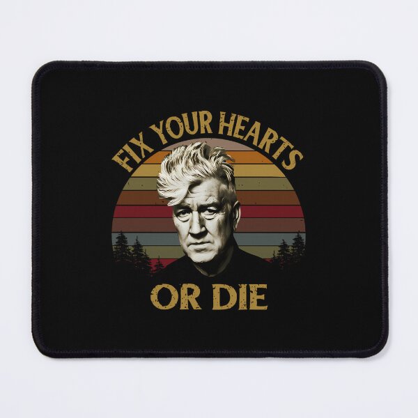 Item preview, David Lynch Retro Fix Your Hearts Or Die designed and sold by ShilpyDesign.