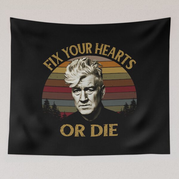 Item preview,  David Lynch Retro Fix Your Hearts Or Die designed and sold by ShilpyDesign.