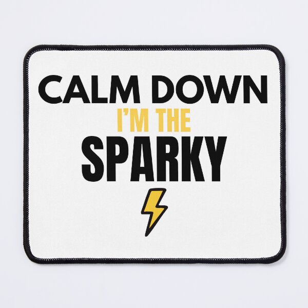 Item preview, Calm Down I’m The Sparky Funny Electrician Shirt designed and sold by The Daily Goods.