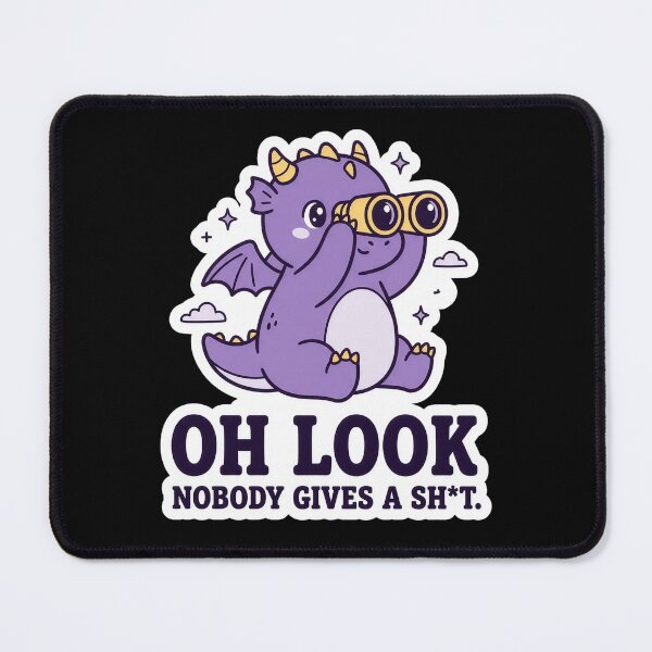 Item preview, Oh Look Nobody Gives a Sh#t Funny Dragon Design designed and sold by StillWildink.