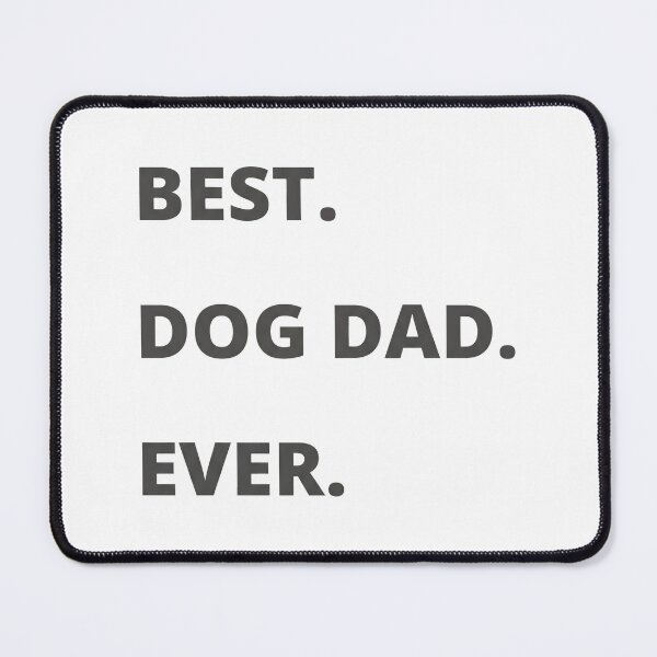 Item preview, Mens Best Dog Dad Ever Funny Fathers Day Hilarious Graphic Puppy Guy designed and sold by OlyvieArt.