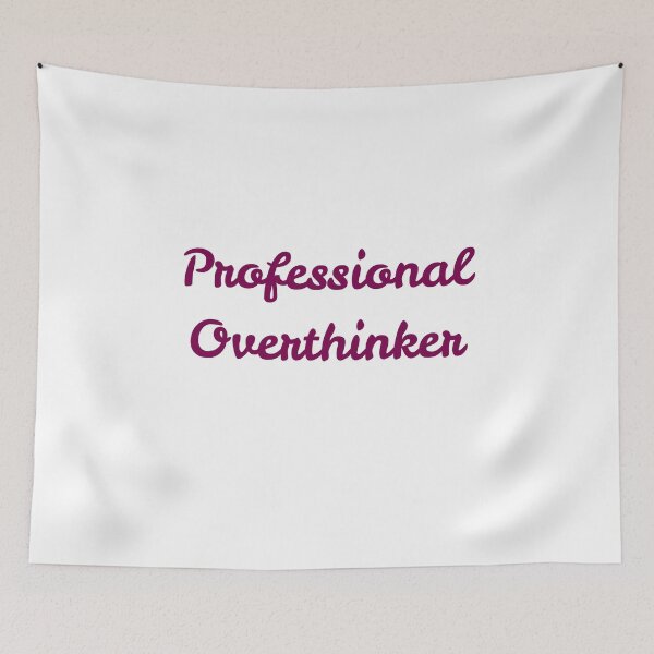 Item preview, Professional Overthinker Funny Sarcastic Quote designed and sold by VibeoCanvasShop.