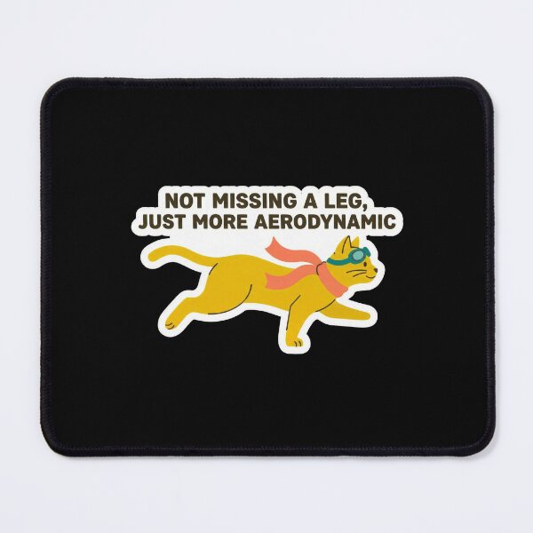 Item preview, Not Missing A Leg Just More Aerodynamic - Funny Tripod Cat Mom Gift designed and sold by Cust-tshirts.