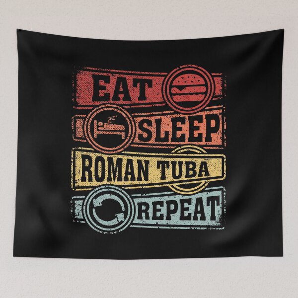 Item preview, Eat Sleep Roman Tuba Repeat designed and sold by GabbyKash.