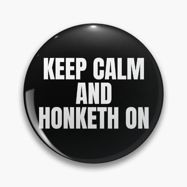 Item preview, Keepeth Calm And Honketh On designed and sold by Dondonmart.