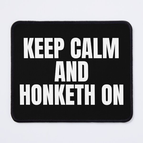 Item preview, Keepeth Calm And Honketh On designed and sold by Dondonmart.