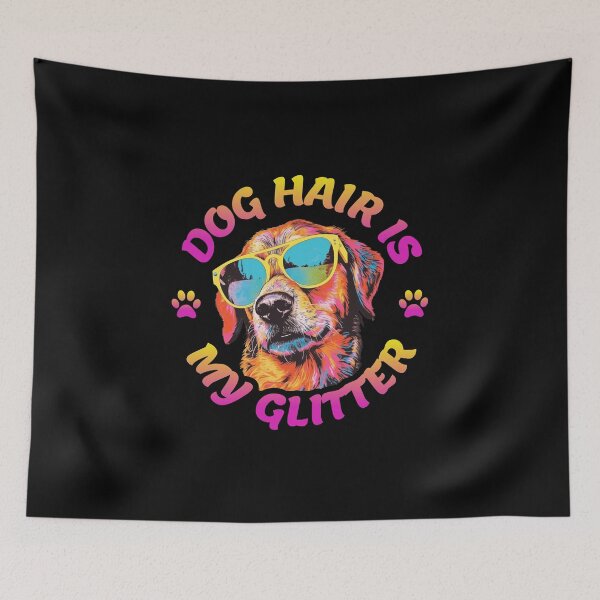 Item preview, Dog hair is my glitter designed and sold by bluesquidink.