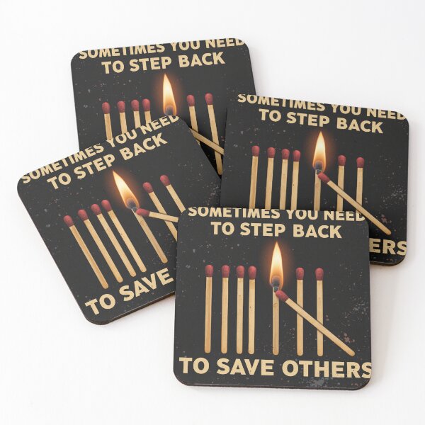 Item preview, Sometimes You Need To Step Back To Save Others – Burning Match designed and sold by bhadxogshopping.