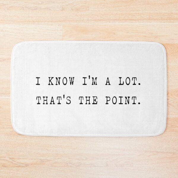 Item preview, I know I’m a lot. That’s the point. designed and sold by witchlingart.