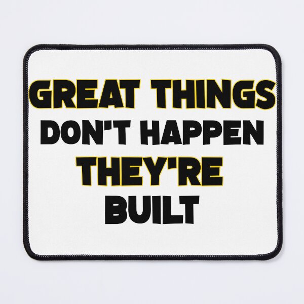Item preview, Great Things Don't Happen They're Built Sci-Fi Style Motivational Design designed and sold by DesignArtist.ia.