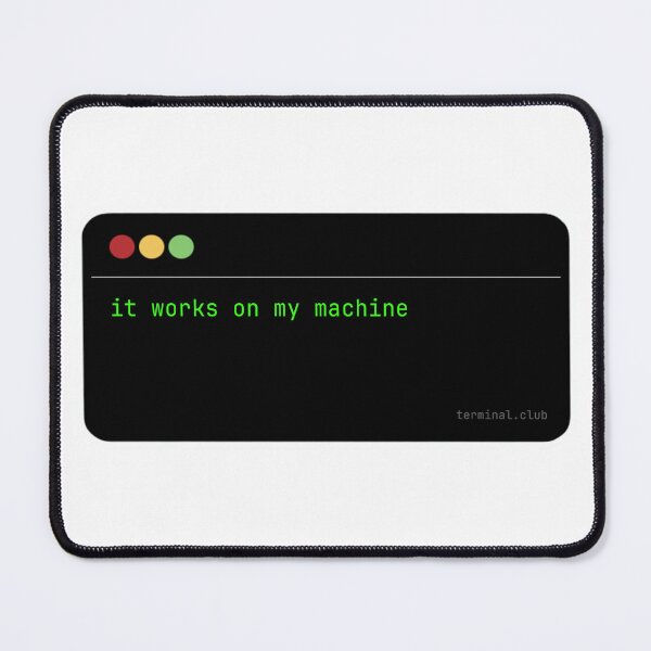 Item preview, It Works on My Machine – Premium Developer Sticker designed and sold by TerminalClub.